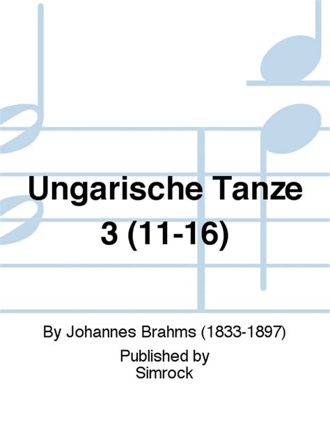  Brahms' Ungarischen Tänze: Neşeli bir Halk Müziği Karışımıyla Tutkulu Bir Romantik Dönem Dokunuşu